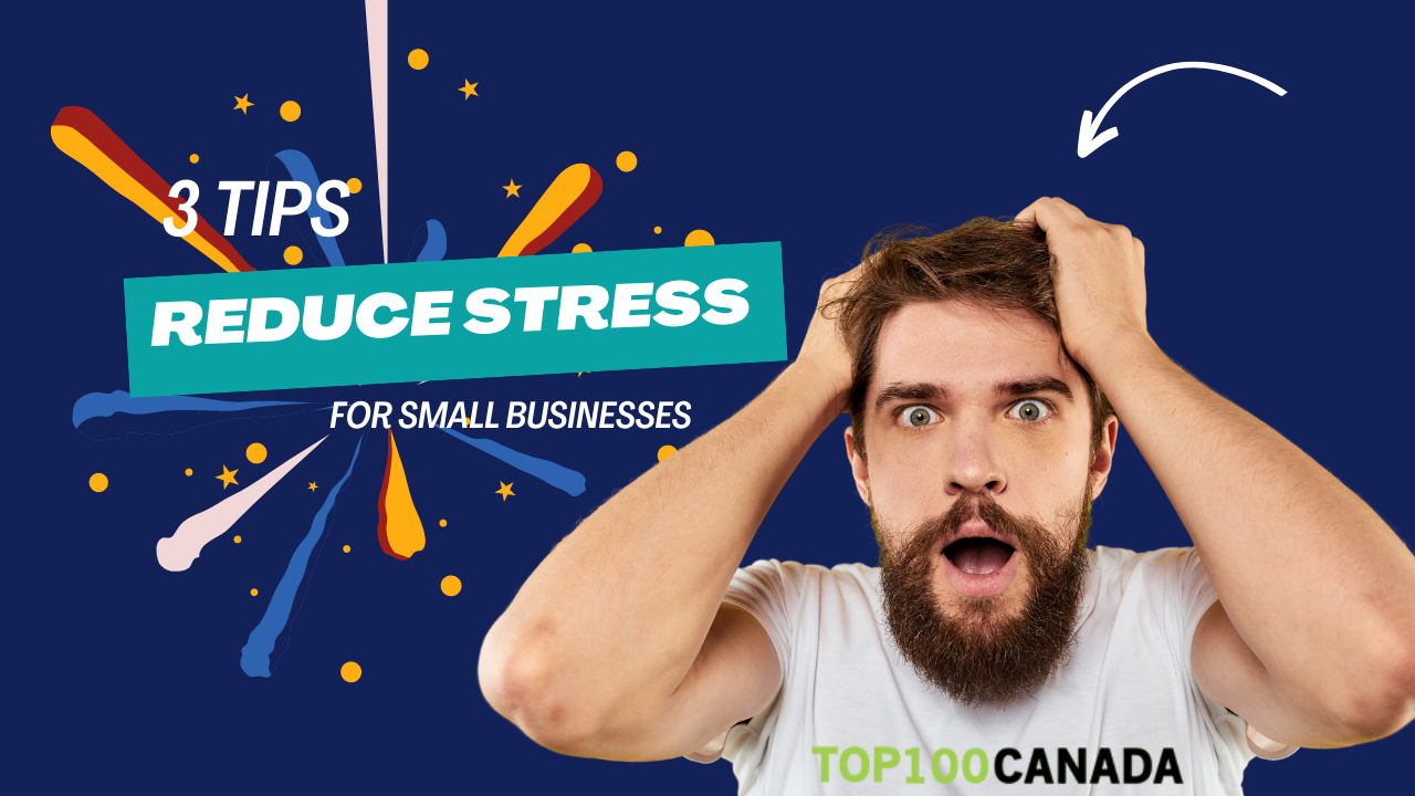 3 Tips to Reduce Stress for Small Businesses