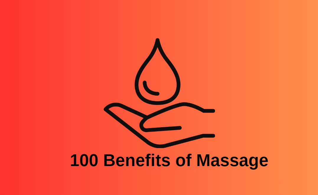 Top 100 Benefits of Massage